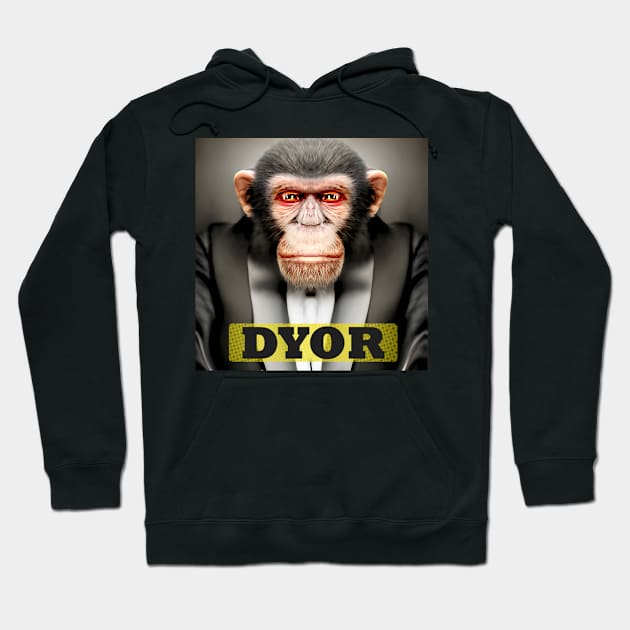 DYOR Protect the Apes Animals have Rights Hoodie by PlanetMonkey